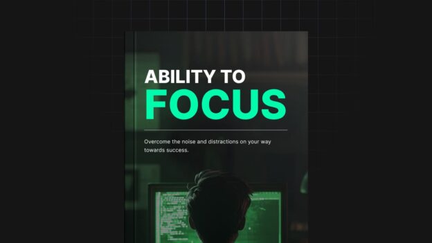 Ability to Focus