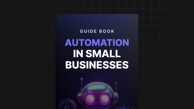 Automation in Small Businesses – Guide