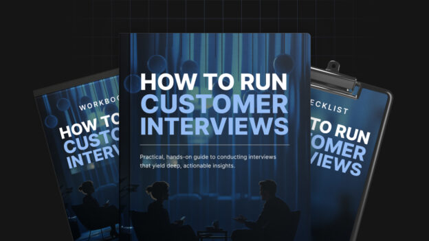 How to Run Effective Customer Interviews – Bundle