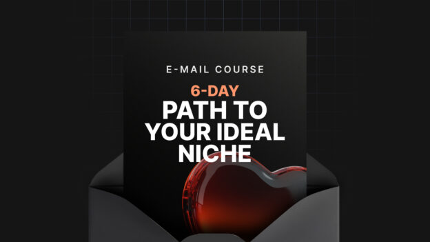 6-Day Path to Your Ideal Niche