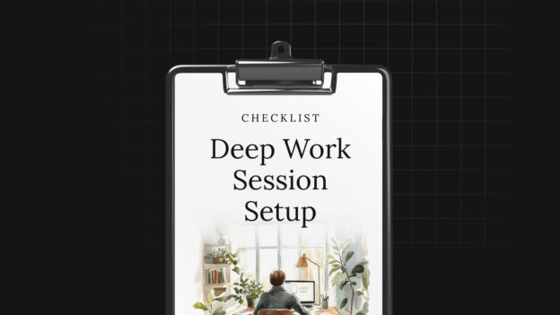 Deep Work Session Setup