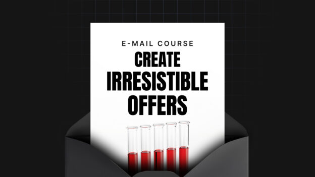 Create Irresistible Offers