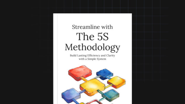 Streamline with the 5S Methodology