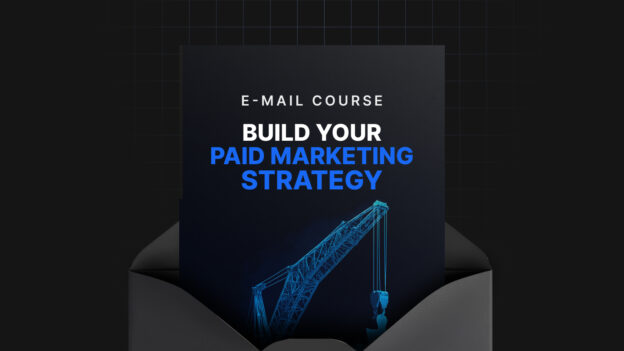 Build Your Paid Marketing Strategy