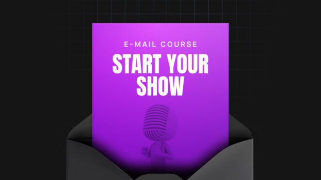 Start Your Show